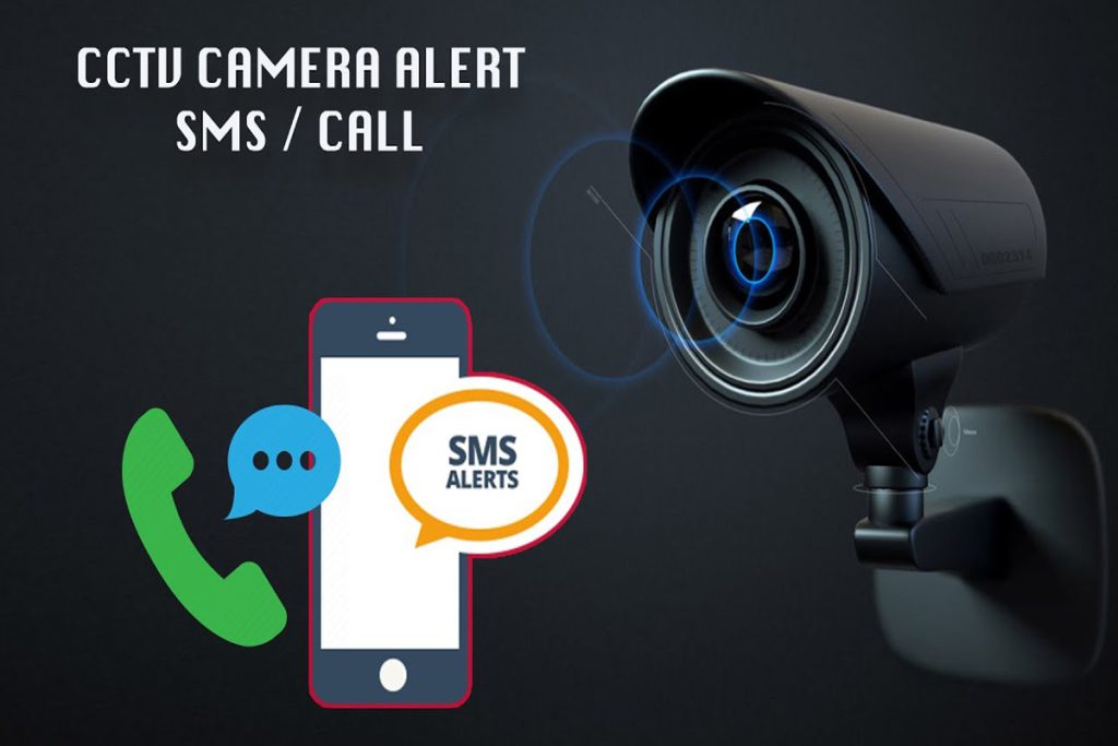 CCTV Camera Alarm notification alert get it on mobile phone by Missed Call and SMS Text Message