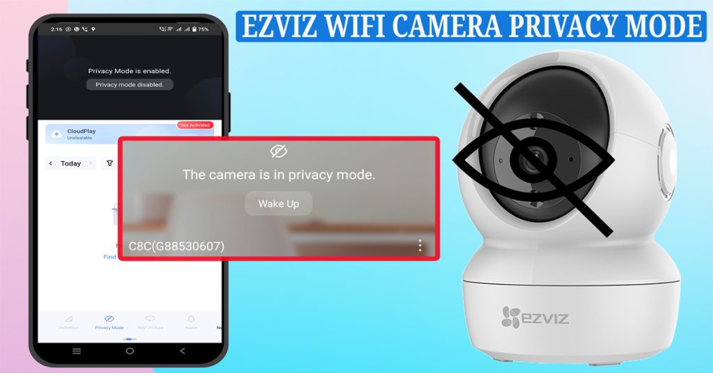 Ezviz privacy mode