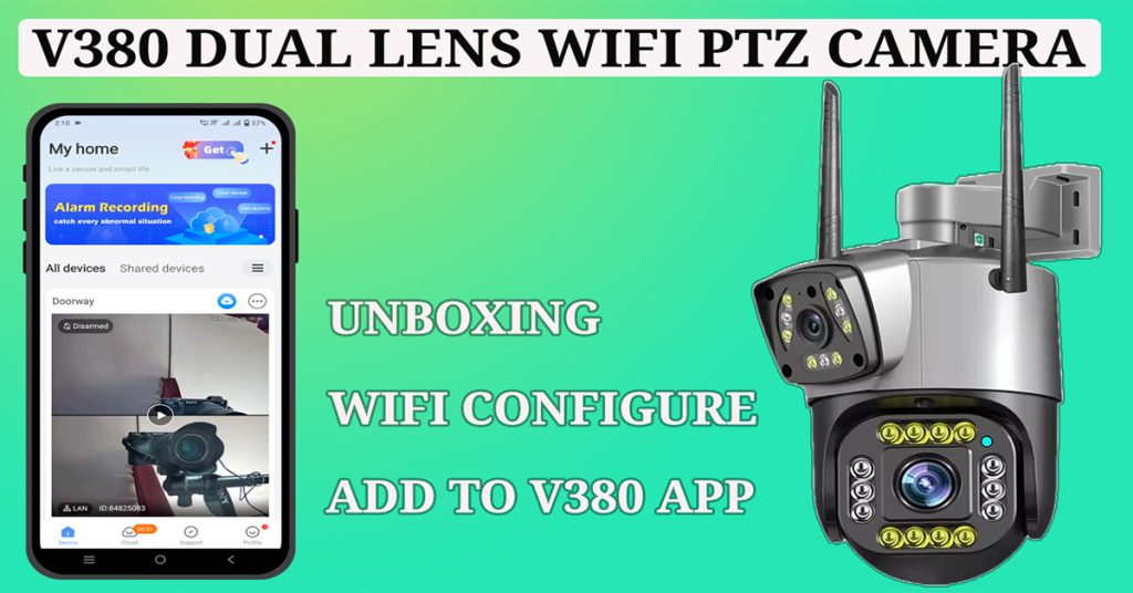 V380 wifi Dual lens PTZ camera blog