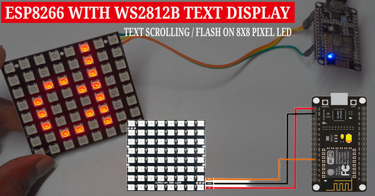 Create an Eye-Catching Scrolling and Flashing Text Display with ESP8266 and WS2812B LED Panel