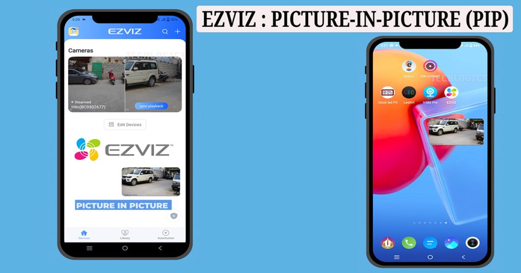 EZVIZ Camera Users: Must-Know Features, Picture-in-Picture (PiP)