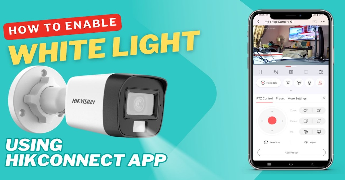 How to Enable White Light on Your Hikvision HD Analog Hybrid Camera Using the Hik-Connect App