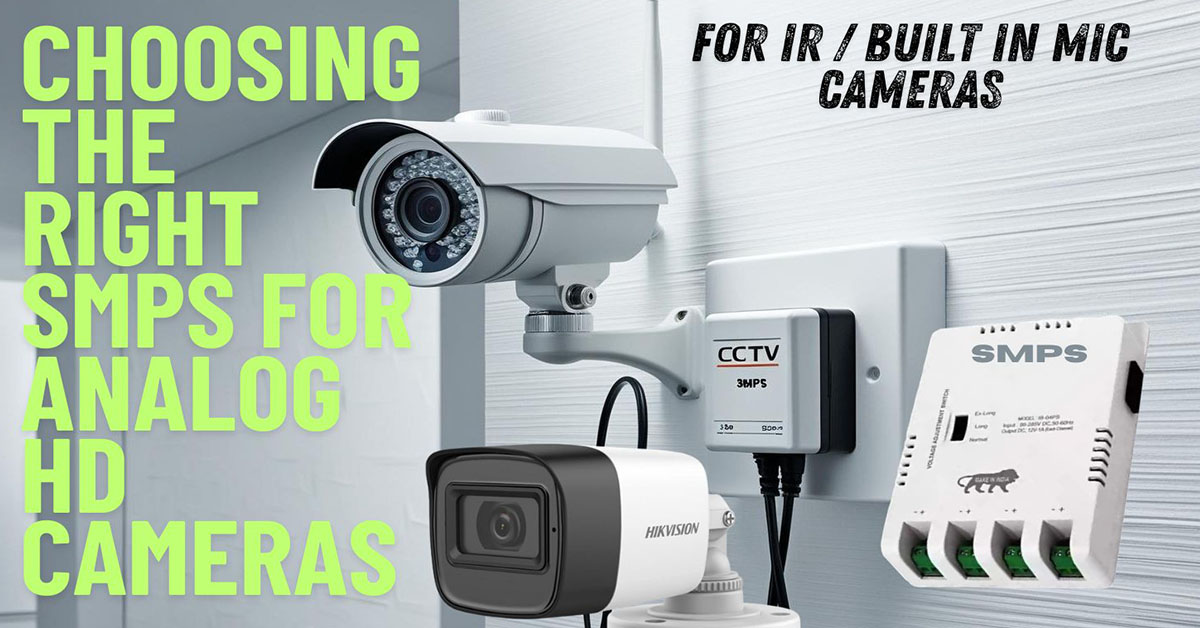 Selecting the Right SMPS for Analog HD IR Cameras with Built-in Microphones Using 3+1 CCTV Cable for Long Distances