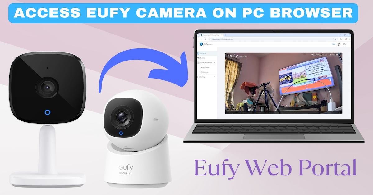 How to Access Your Eufy Camera from a Web Browser: A Step-by-Step Guide