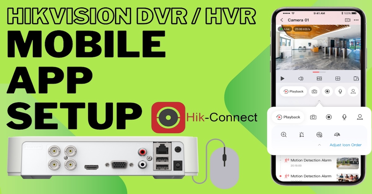 How to Connect Your Hikvision DVR to the Internet and Enable Hik-Connect Mobile App Access
