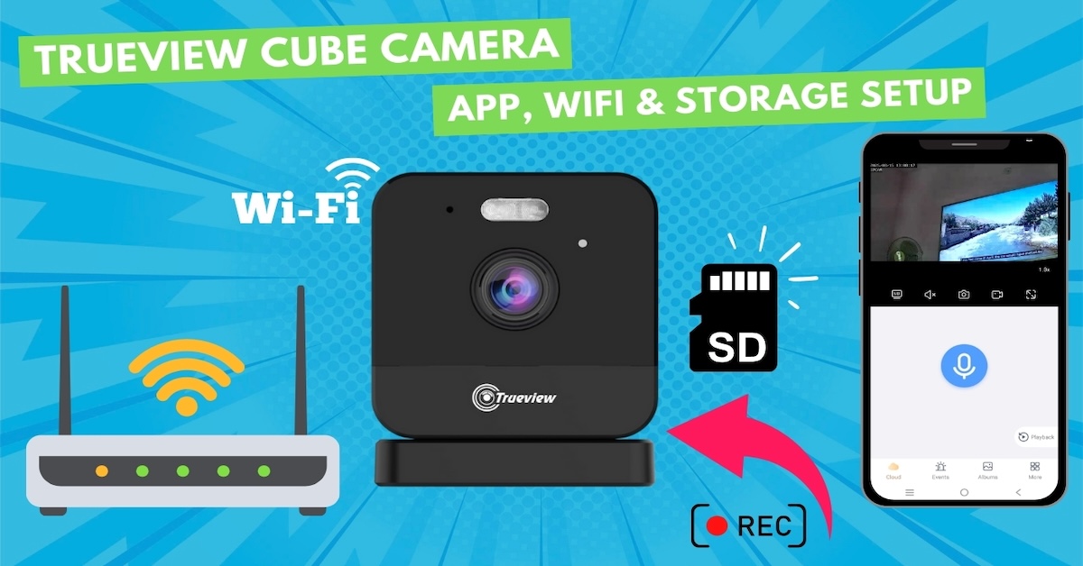 Unboxing and Setting Up the Trueview Wi-Fi CUBE Home Security Camera: Your Ultimate Guide