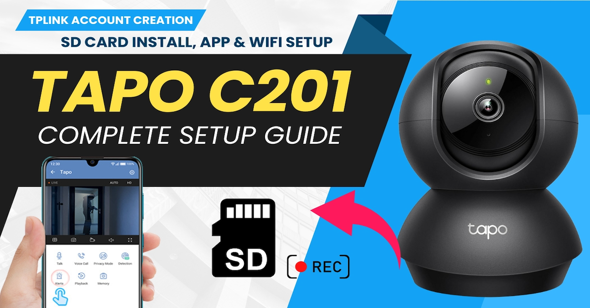 Setting Up Your TP-Link Tapo C201 Indoor Pan & Tilt Camera: A Step-by-Step Guide