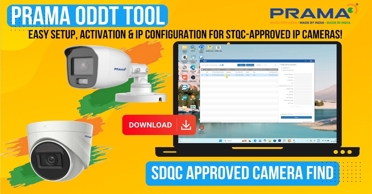 Easy Guide to Setting Up Prama STQC-Approved IP Cameras with the ODDT Tool