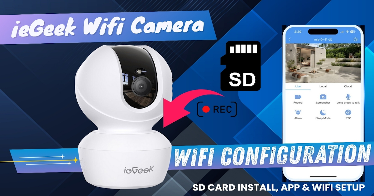 Complete ieGeek 3MP 2K WiFi Camera Setup Guide
